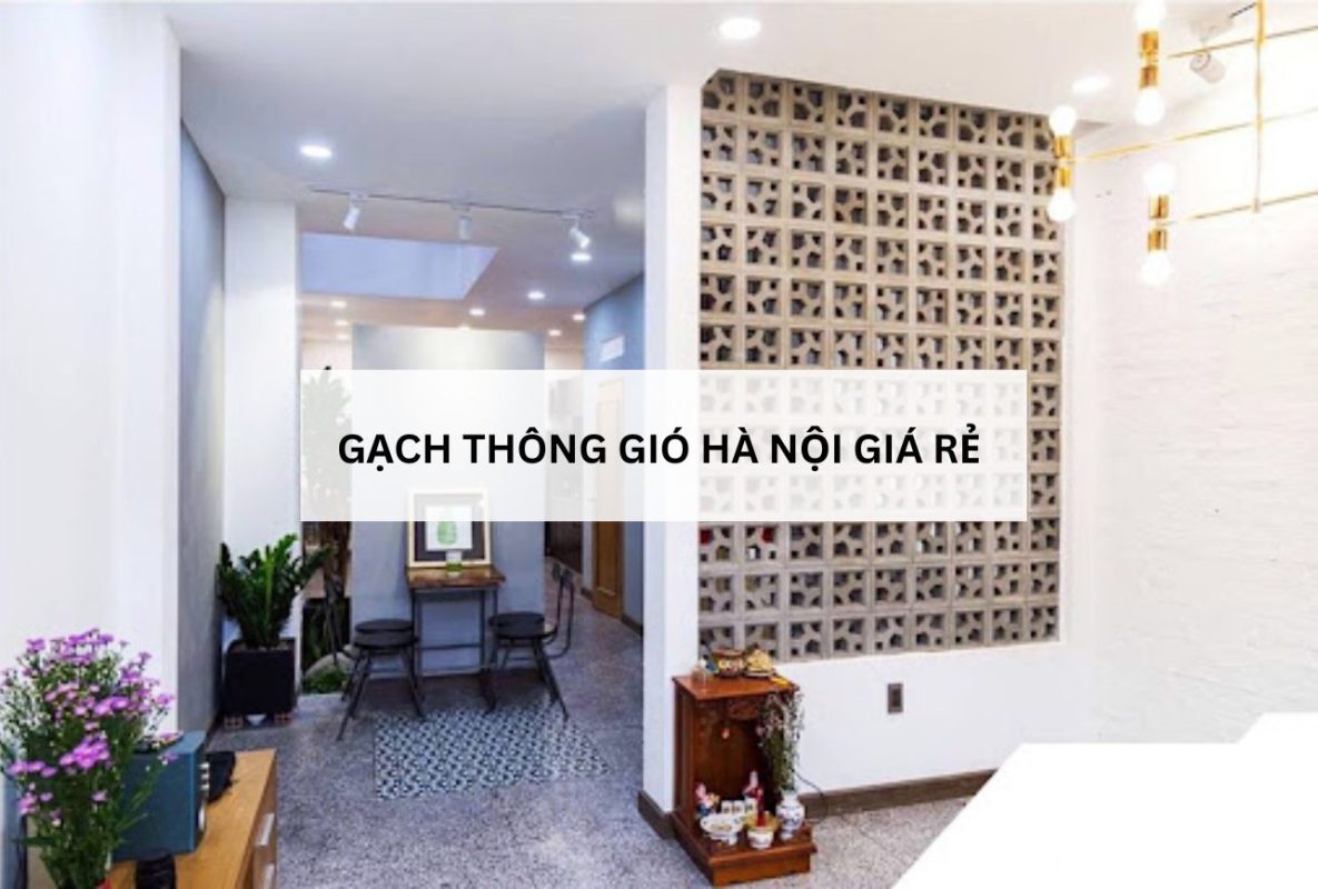 GẠCH THÔNG GIÓ HÀ NỘI GIÁ RẺ